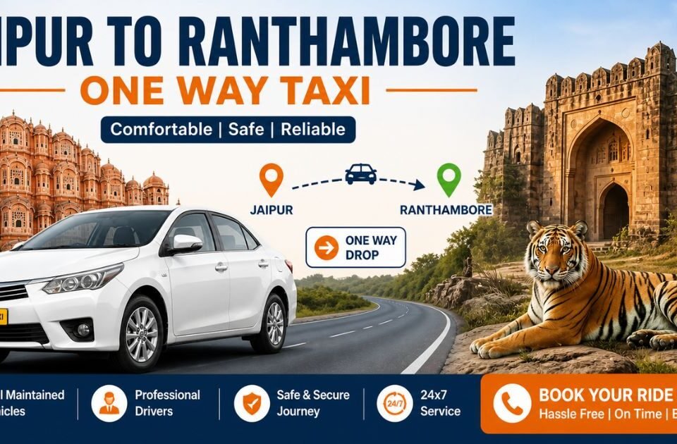 Jaipur to Ranthambore One Way Taxi